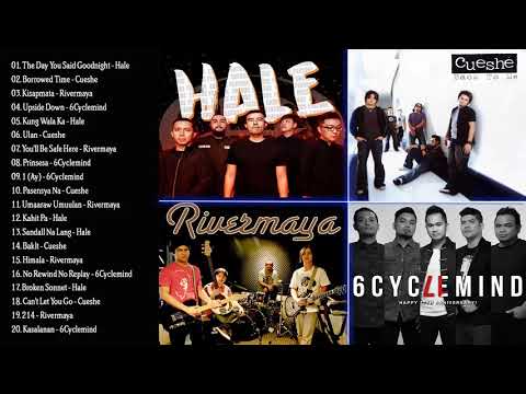 Hale, Cueshe, Rivermaya, 6Cyclemind Nonstop Playlist || OPM Tagalog Love Songs Playlist 2020