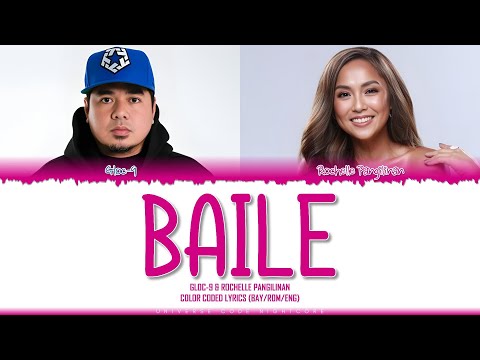 GLOC-9 & ROCHELLE PANGILINAN - 'BAILE' (Color Coded Lyrics)