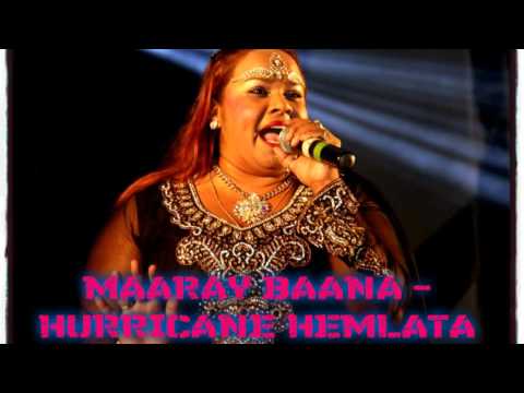 MAARAY BAANA - HURRICANE HEMLATA