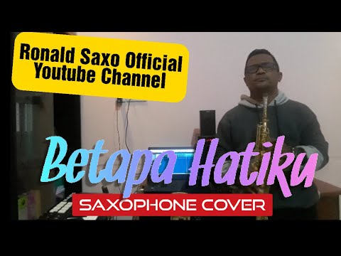 BETAPA HATIKU (Saxophone Cover)