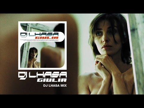 Dj Lhasa - Giulia (Dj Lhasa Mix)