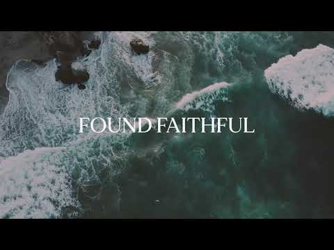 Found Faithful (Lyric Video)