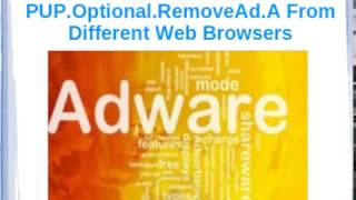 PUP.Optional.RemoveAd.A Removal Tips For Windows (XP,Vista,7,8,10)