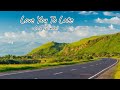 Love You To Late Cole Swindell CountrySide Lyrics And More Not My Music