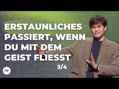 Erstaunliches passiert, wenn du mit dem Geist fließt 3/4 I Joseph Prince I New Creation TV Deutsch