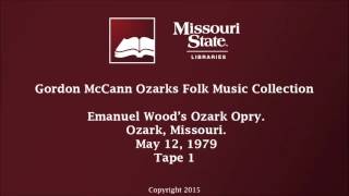 McCann: Emanuel Wood's Ozark Opry, May 12, 1979