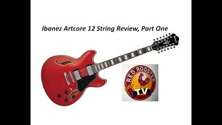 Video thumbnail for Ibanez Artcore AS7312 12-String Review Part 1 by Gene Thorpe's Little Red Rooster TV