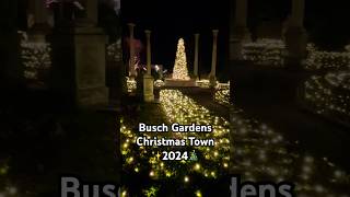 CHRISTMAS TOWN🎄#christmas #christmastown #christmas2024 #holiday  #buschgardens #travel