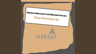 Stop Burning Up (Vocal Mix)