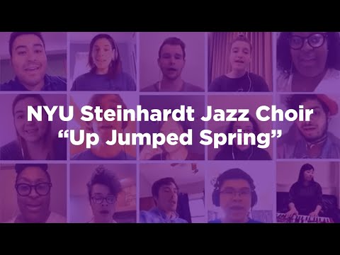 Inside the Virtual Classroom: "Up Jumped Spring" | NYU Steinhardt Jazz Choir