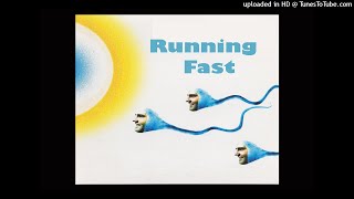 Running Fast....