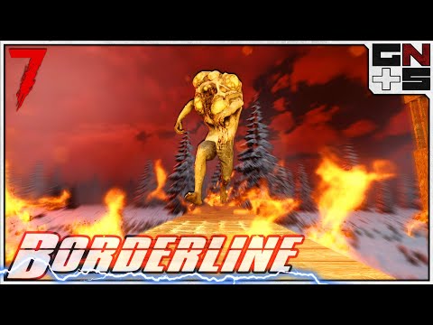 BUBBLES CAUGHT THE BASE ON FIRE! - Borderline - 7 Days to Die (E.4)