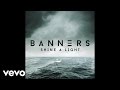 BANNERS - Shine A Light (Audio) 