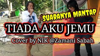 Download lagu Tiada Aku Jemu Cover by Nik@Zamani Sabah. Suaranya Mantap. mp3