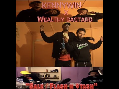 Wealthy Bastard - Sale/Flash n $tash Ft. Kenny Win (Official Music Video)
