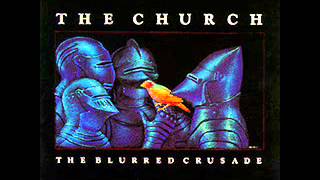 The Church - The Blurred Crusade (1982) (Full Album)