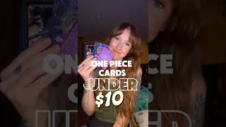 UNDER $10‼️ one piece cards #onepiecetcg #onepiececardgame