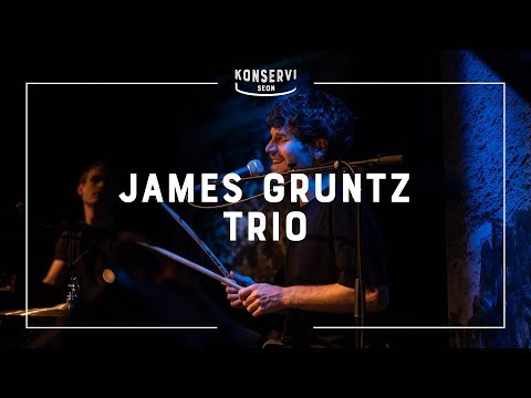 James Gruntz Trio | live at Konservi