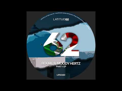 Bekail, Moody Hertz - Party (Original Mix)