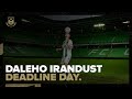 Daleho Irandust: Deadline Day - Een dag achter de schermen