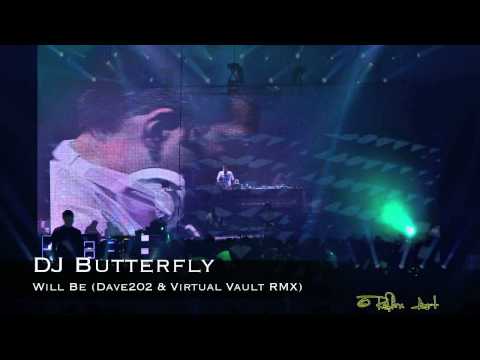 Dj Butterfly Will Be (Dave 202 & Virtual Vault RMX)