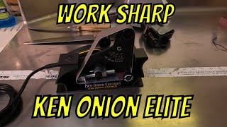 Work Sharp Ken Onion Elite Review and Demo