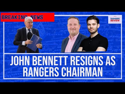 John Bennett steps down as Rangers chairman - YouTube