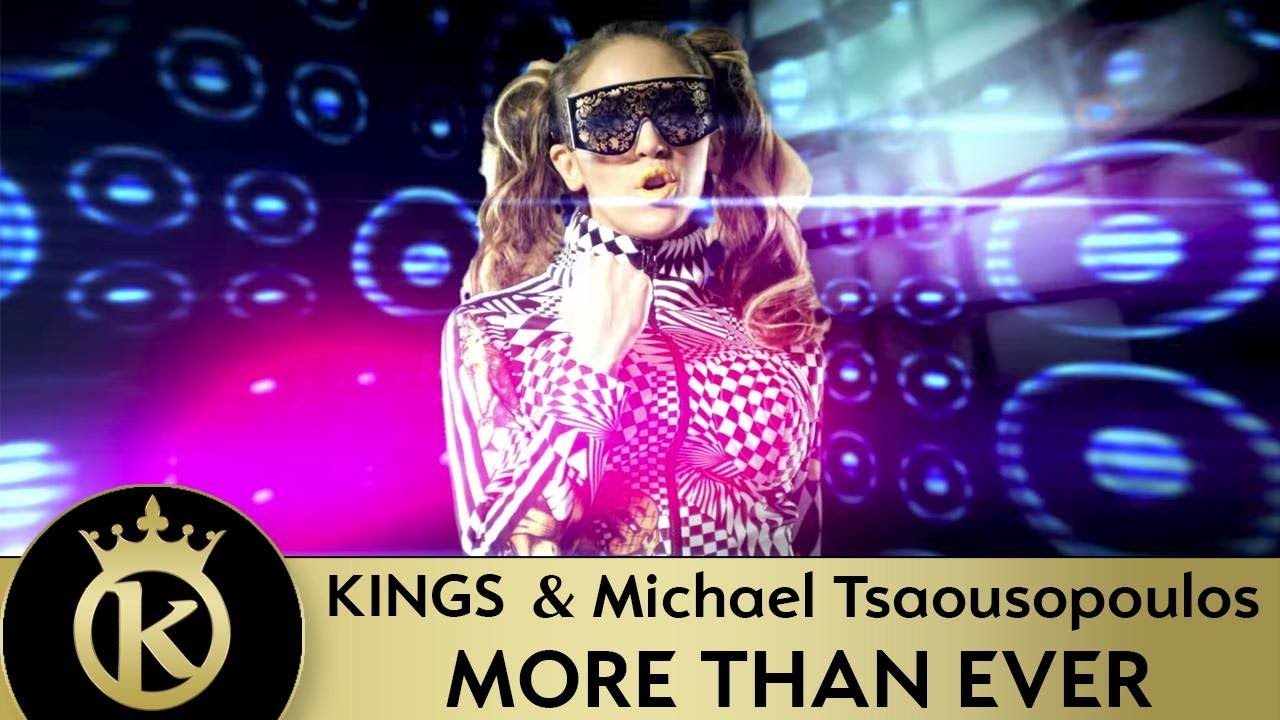 Kings & Michael Tsaousopoulos — More Than Ever