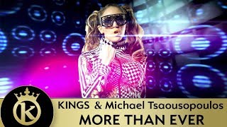 KINGS & Michael Tsaousopoulos - More Than Ever [Λίγο Ακόμα] - Official Music Video