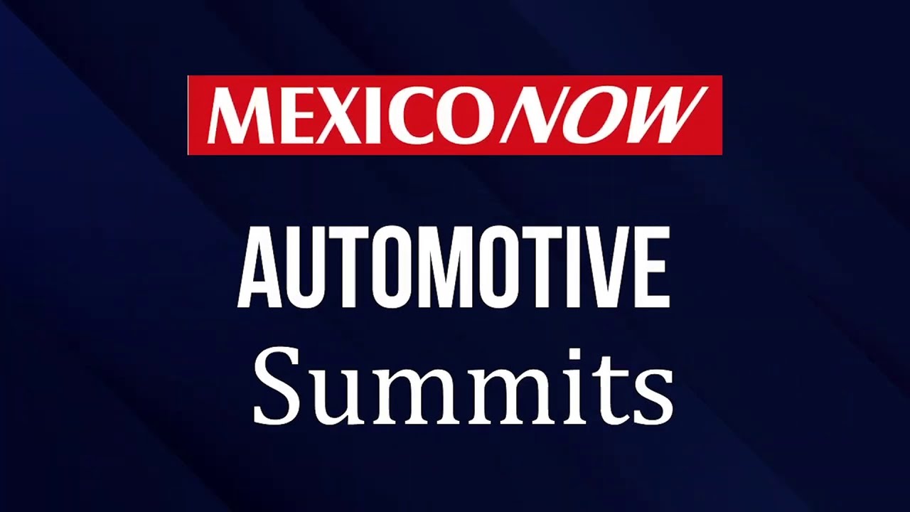 MEXICONOW Automotive Summits