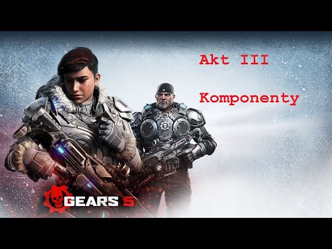 Gears 5 Akt III Komponenty