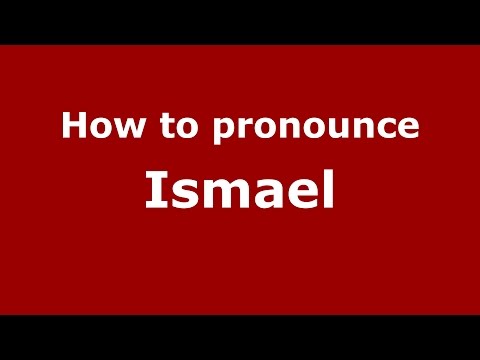 How to pronounce Ismael