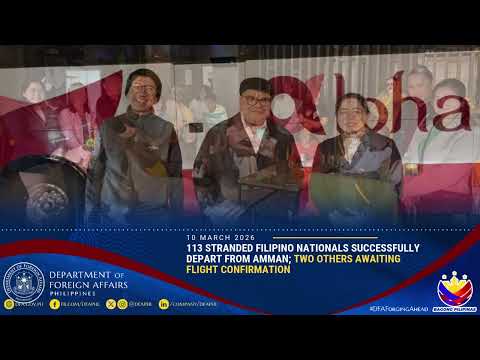 113 Stranded Fil Nationals Successfully Depart from Amman; 2 Others Awaiting Flight Confirmation