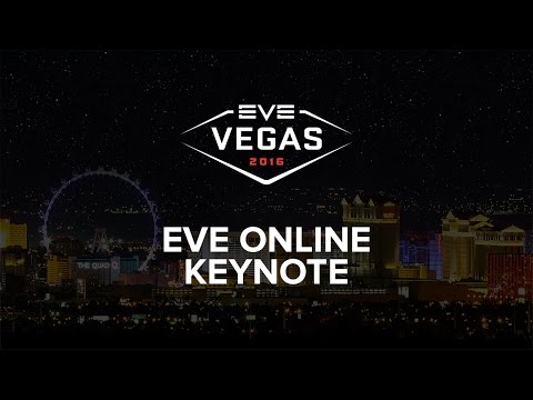 EVE Vegas 2016 - EVE Online Keynote