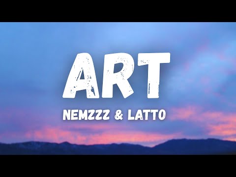 NEMZZZ - ART FEAT. LATTO (Lyrics)