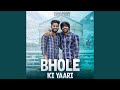 Bhole Ki Yaari