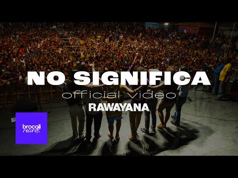 Rawayana - No Significa feat. Dj Afro | Video Oficial