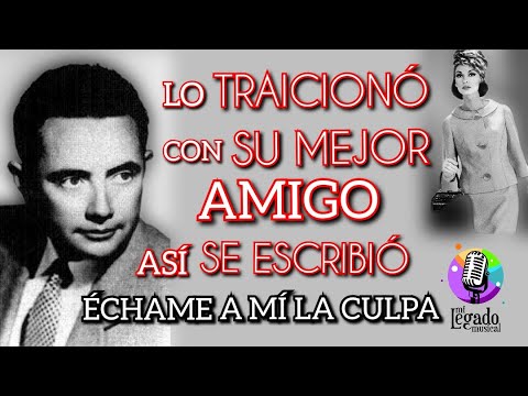 "ÉCHAME A MI LA CULPA" LA HISTORIA REAL DETRÁS DE LA CANCIÓN. #baladas #retro #retromusic #mexico
