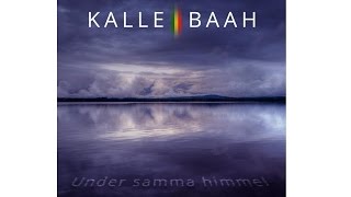 Kalle Baah - Under Samma Himmel (Studio session)