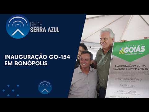 INAUGURAÇÃO GO-154 EM BONÓPOLIS