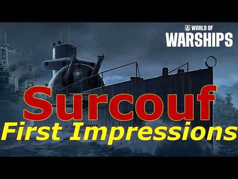 World of Warships-  Surcouf First Impressions: 1.5 MILLION Coal For This?