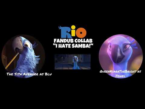 Rio FANDUB Collab: I hate samba! (Fandub readies in description via comment request)