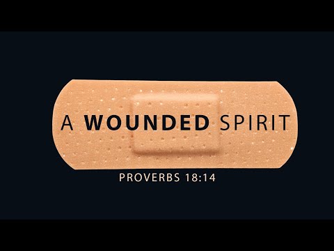 A Wounded Spirit - Pastor Stacey Shiflett