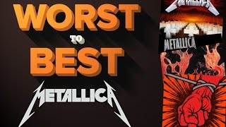 Metallica Albums - Ranked Worst to Best
