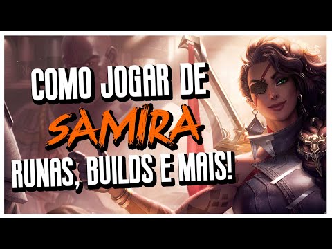 GAMEPLAY COMO JOGAR DE SAMIRA ADC! GUIA COM RUNAS, BUILDS E MAIS!- League of Legends | Dark #316