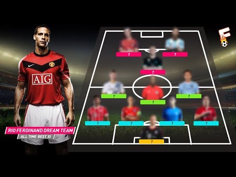 Rio Ferdinand Dream Team - ALL TIME BEST XI ⚽ Footchampion Video