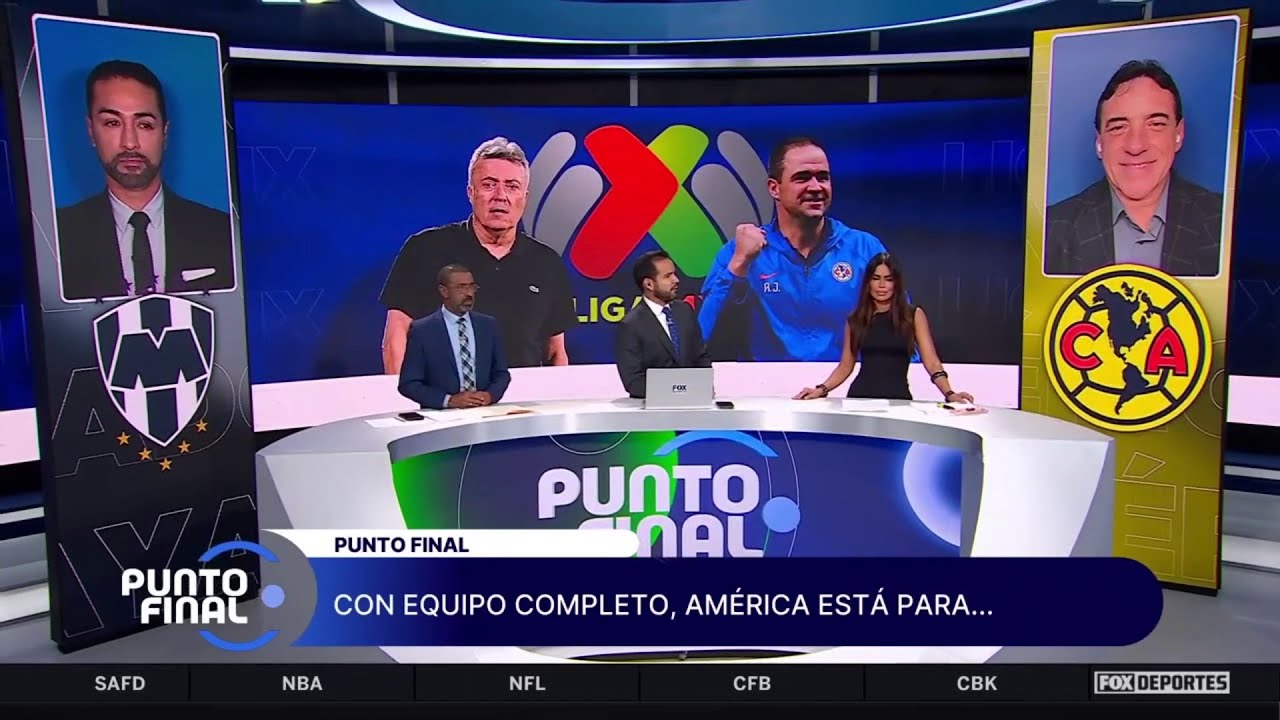 🦅🤠 RAYADOS vs AMÉRICA, ¿la llave luce más inclinada a favor de las 'ÁGUILAS'? | Punto Final