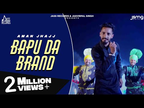 Bappu Da Brand | ( Full HD)  | Aman Jhajj  New Punjabi Songs 2016 | Latest Punjabi Songs 2016