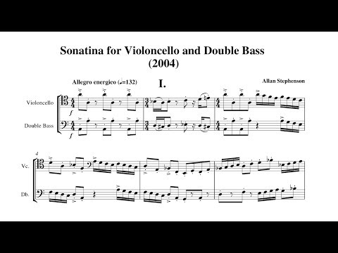 Sonatina for Cello & Double Bass by Allan Stephenson - I: Allegro Energico