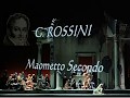 G. Rossini - MAOMETTO SECONDO (1820) - Opera completa (audio)
